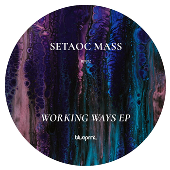 SETAOC MASS - WORKING WAYS EP - Blueprint