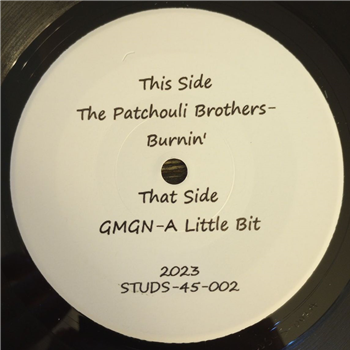 Patchouli Brothers & GMGN - BURNIN 7" - STUDS