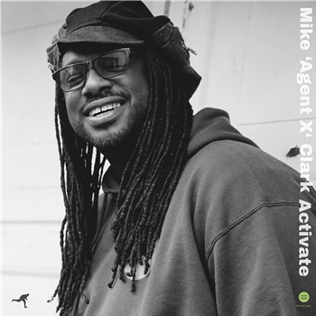 Mike Agent X Clark - Activate EP - Third Ear Mike Agent X Clark - Activate EP - Third Ear