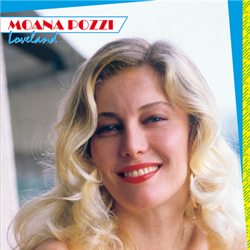 MOANA POZZI  - LOVELAND LP - Cinedelic 
