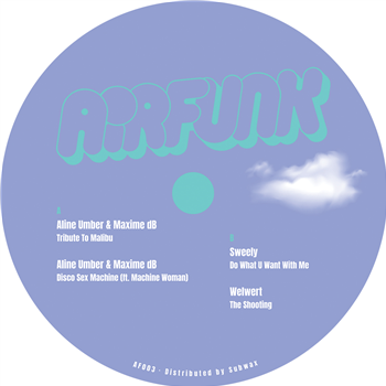 Aline Umber & Maxime dB / Sweely / Welwert - AirFunk 003 - AirFunk Aline Umber & Maxime dB / Sweely / Welwert - AirFunk 003 - AirFunk