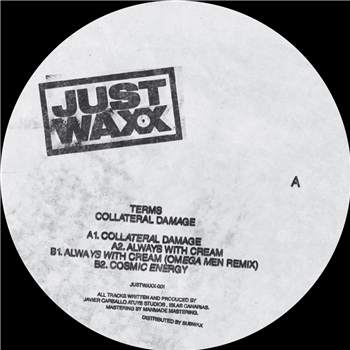 TERMS - Collateral Damage (Incl. Omega Men Remix) - Just Waxx