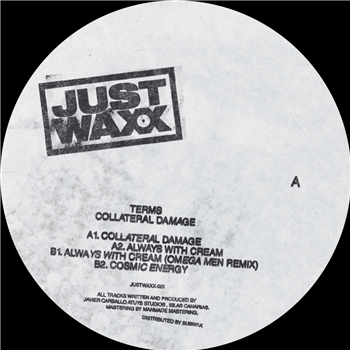 TERMS - Collateral Damage (Incl. Omega Men Remix) - Just Waxx TERMS - Collateral Damage (Incl. Omega Men Remix) - Just Waxx