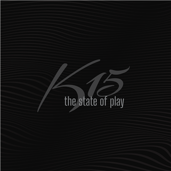 K15 - State Of Play - Esencia