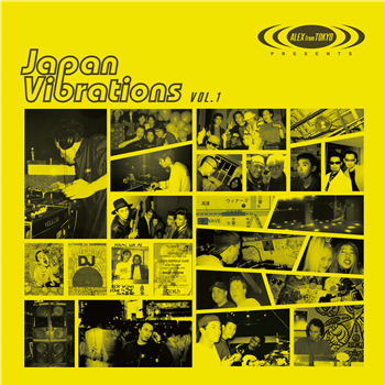 VARIOUS ARTISTS - ALEX FROM TOKYO PRESENTS JAPAN VIBRATIONS VOL. 1 - 2x12" - World Famous