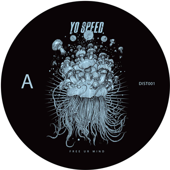 Yo Speed - Free Ur Mind - Distorsion Records Yo Speed - Free Ur Mind - Distorsion Records