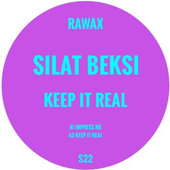 Silat Beksi/ Silat Beksi & Aman - Keep It Real - Rawax