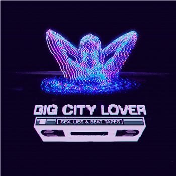 Big City Lover - Sex, Lies & Beat Tapes - DISTRITO 91