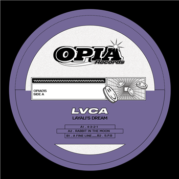 LVCA - LAYALI’S DREAM EP - Opia Records