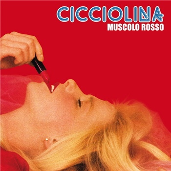 Cicciolina - Muscolo Rosso EP - Mondo Groove