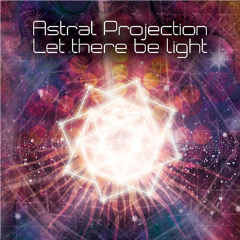 Astral Projection - Let There Be Light (Filteria) - Suntrip Records