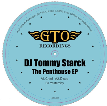 Tommy Starck - PENTHOUSE EP - GTO Recordings