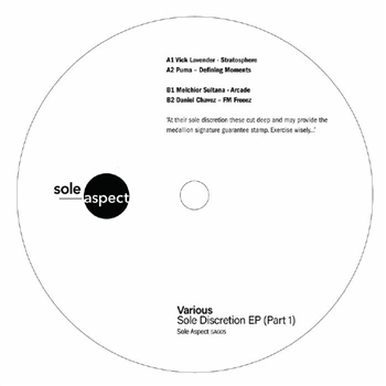 Vick Lavender / Melchior Sultana / Daniel Chavez / Puma - Sole Discretion EP Part 1 - Sole Aspect