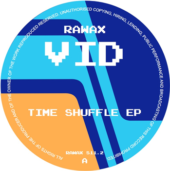 VID - Time Shuffle EP - Rawax