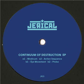 Jerical - CONTINUUM OF DESTRUCTION EP - Jerical Records Jerical - CONTINUUM OF DESTRUCTION EP - Jerical Records