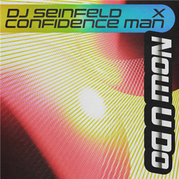DJ Seinfeld & Confidence Man - Now U Do - Ninja Tune