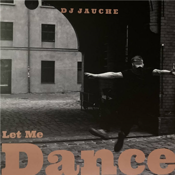 DJ Jauche - Let Me Dance - Flaneurecordings