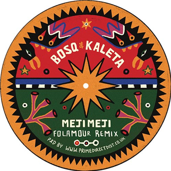 Bosq & Kaleta - Meji Meji (Folamour Remix) 7 Inch - Bacalao