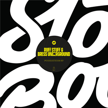Ruff Stuff & Bress Underground - Foundations EP - Slothboogie Recordings Ltd Ruff Stuff & Bress Underground - Foundations EP - Slothboogie Recordings Ltd