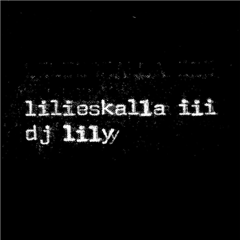DJ Lily - LILIESKALLA3 - Lilies