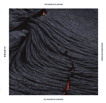 VA - (El Mundo Es Sonido) The World Is Sound - Second: The Place - Imaginária Records VA - (El Mundo Es Sonido) The World Is Sound - Second: The Place - Imaginária Records