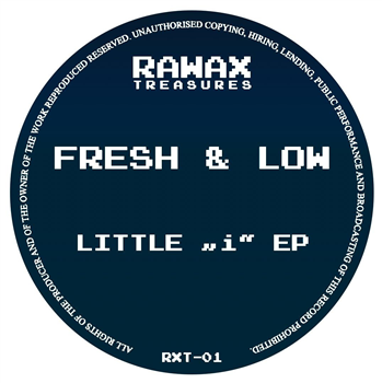 Fresh & Low - Litte "i" EP - Rawax