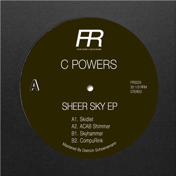 C Powers - Sheer Sky EP - Fixed Rhythms