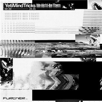 Yeti Mind Tricks - We Aint Like Them (feat DJ Bone remix) - Further