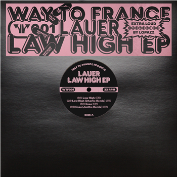 Lauer - Law High EP - Way To France Lauer - Law High EP - Way To France