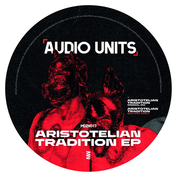 Audio Units - Aristotelian Tradition EP (Incl. Ben Sims / Temudo Remixes) - Mind Medizin Audio Units - Aristotelian Tradition EP (Incl. Ben Sims / Temudo Remixes) - Mind Medizin