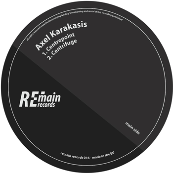 Axel karakasis - Centrepoint EP - Remain Records Axel karakasis - Centrepoint EP - Remain Records