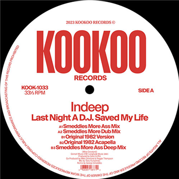 Indeep - Last Night A DJ Saved My Life - Remixes - Kookoo Records Indeep - Last Night A DJ Saved My Life - Remixes - Kookoo Records