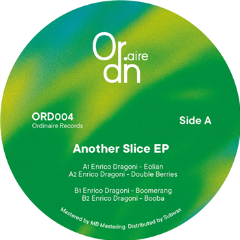 Enrico Dragoni - Another Slice EP - Ordinaire Records Enrico Dragoni - Another Slice EP - Ordinaire Records