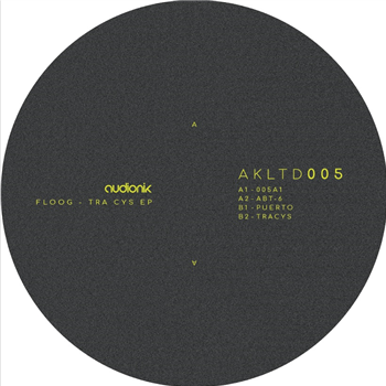 Floog - Tra Cys EP - Audionik Ltd. Floog - Tra Cys EP - Audionik Ltd.