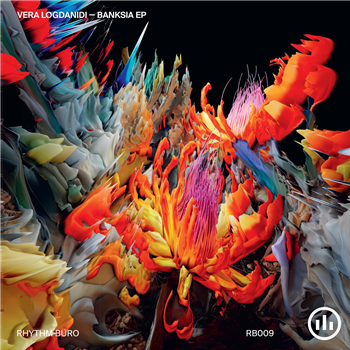 Vera Logdanidi - Banksia EP - Rhythm Büro Vera Logdanidi - Banksia EP - Rhythm Büro
