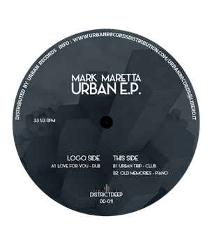 MARK MARETTA - URBAN E.P. - District Deep MARK MARETTA - URBAN E.P. - District Deep