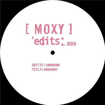 Unknown - MOXY EDITS 8 & 9 - MOXY EDITS Unknown - MOXY EDITS 8 & 9 - MOXY EDITS