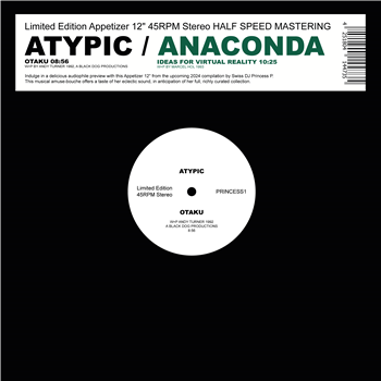 Atypic / Anaconda - Princess P. presents - Princess P