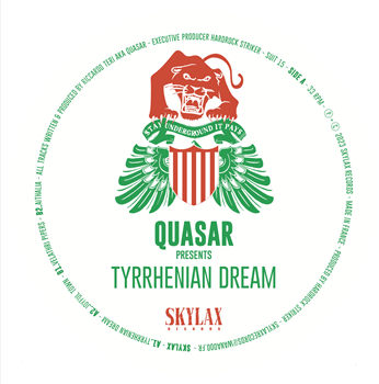 Quasar -Tyrrhenian Dream - Stay underground it pays
