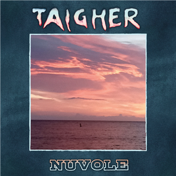 Taigher - Nuvole EP - Vintage Pleasure Boutique Taigher - Nuvole EP - Vintage Pleasure Boutique