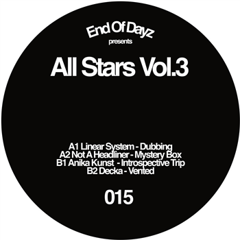 All Stars Vol.3 - Linear System - Not A Headliner - Introspective Trip - Vented - End Of Dayz