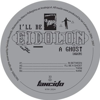 Eidolon - Ill Be A Ghost (Again) - Tancido