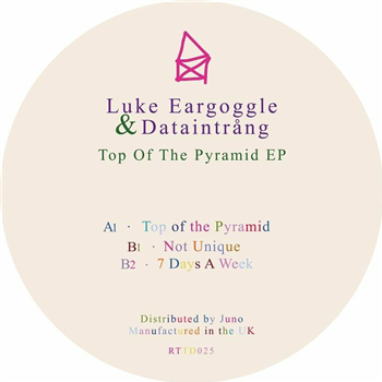 Luke Eargoggle / Dataintrang - Top Of The Pyramid EP - Return To Disorder