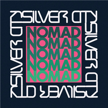 Silver City - NOMAD EP - WHISKEY PICKLE RECORDS Silver City - NOMAD EP - WHISKEY PICKLE RECORDS
