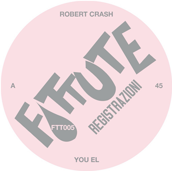 ROBERT CRASH / SPECTER - FTT 005 - Fottute Registrazioni