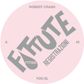 ROBERT CRASH / SPECTER - FTT 005 - Fottute Registrazioni ROBERT CRASH / SPECTER - FTT 005 - Fottute Registrazioni