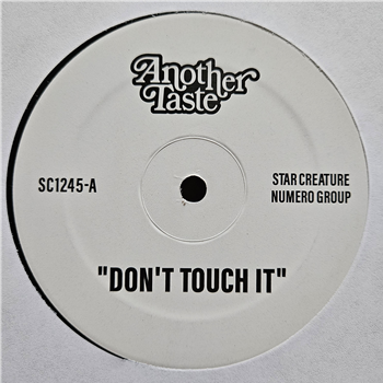 Another Taste - DONT TOUCH IT - STAR CREATURE RECORDS
