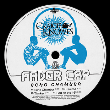 Fader Cap - Echo Chamber EP - Craigie Knowes