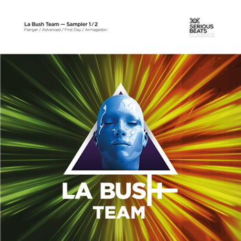 LA BUSH TEAM - LA BUSH TEAM SAMPLER 1/2 - SERIOUS BEATS CLASSICS