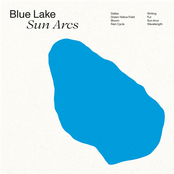Blue Lake - Sun Arcs (LP,LTD,TRANSP.CLEAR VINYL,INSERT) - Tonal Union